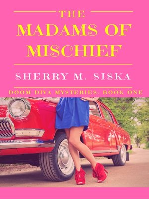 cover image of The Madams of Mischief